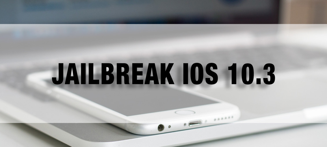 jailbreak iOS 10.3 news
