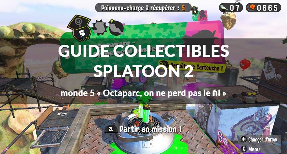 guide-collectibles-monde-5-splatoon-2
