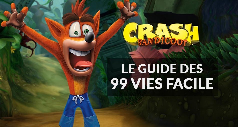 guide-vies-facile-crash-bandicoot