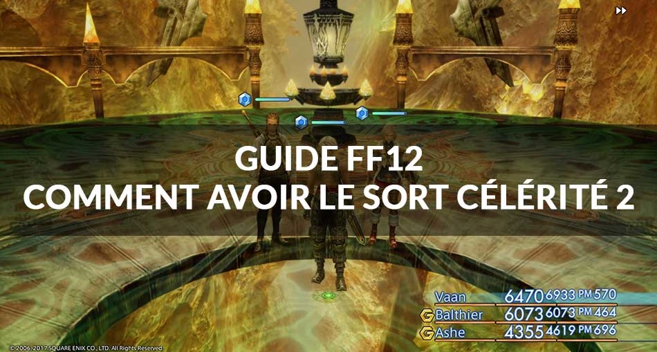 guide ff12 sort célérité 2