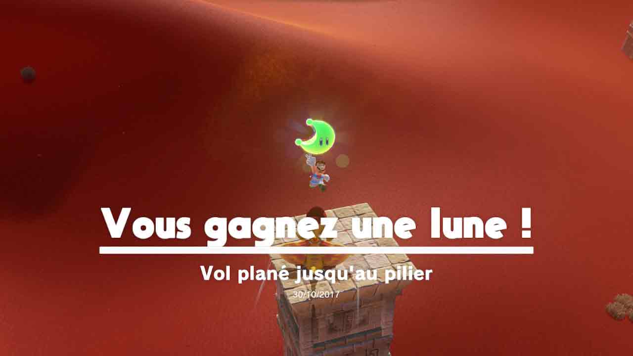 Guide Super Mario Odyssey pays des sables comment avoir la lune Vol plané jusqu’au pilier #13