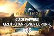 guide-papyrus-gizeh-champignon-de-pierre-assassins-creed-origins-00