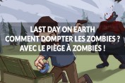 piege-a-zombies-last-day-on-earth