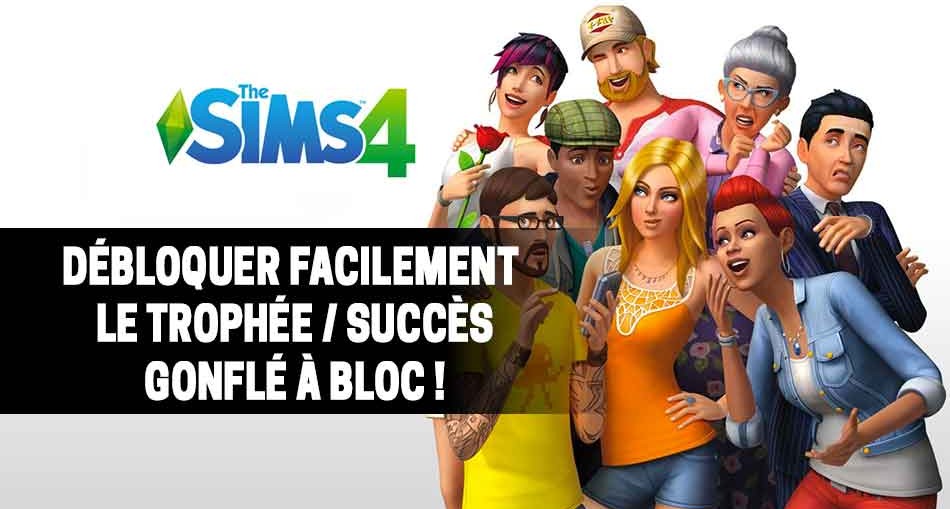 astuce-sims-4-console-trophee-succes-gonfle-a-bloc