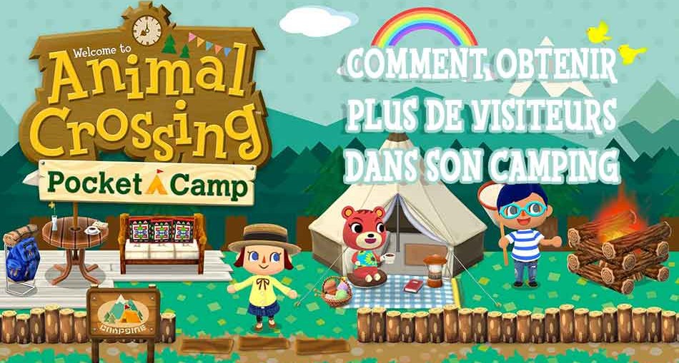 avoir-plus-de-visiteurs-animal-crossing-pocket-camp