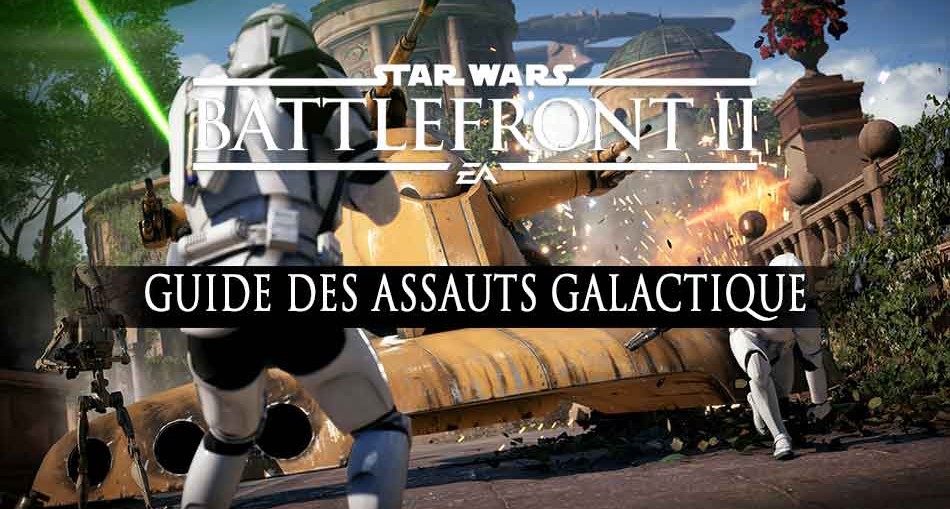 guide-assaut-galactiques-star-wars-battlefront-2