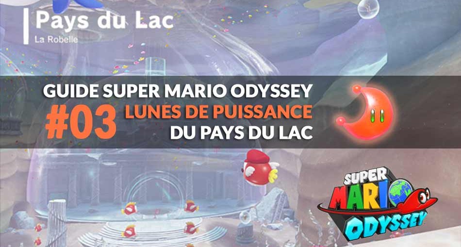guide-mario-odyssey-lunes-pays-du-lac