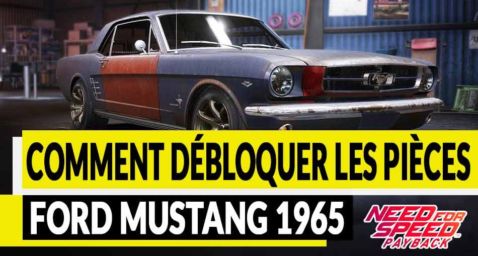 guide-pieces-ford-mustang-1965-need-for-speed-payback