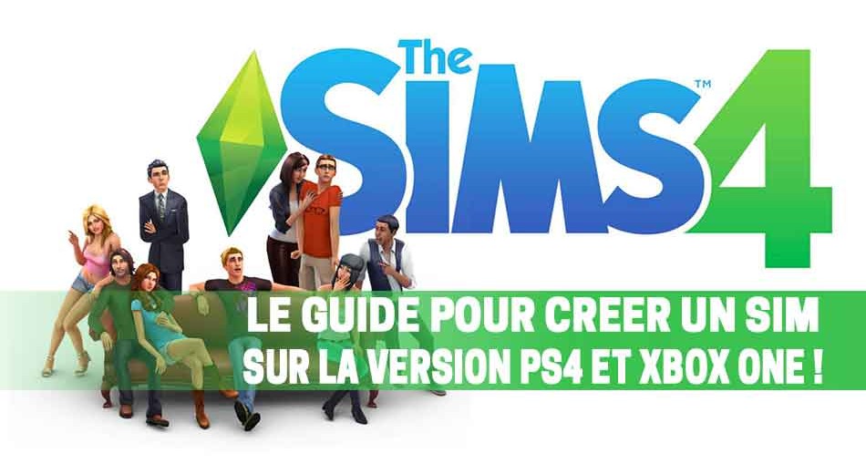 guide-sims-4-creer-un-sim-ps4-xbox-one