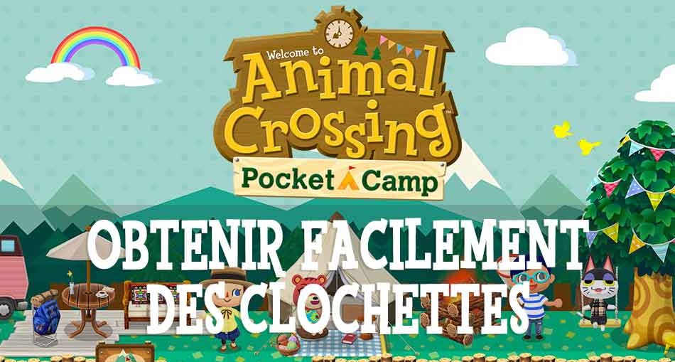 obtenir-facilement-des-clochettes-animal-crossing-pocket-camp