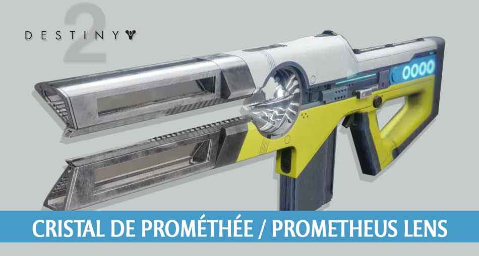 fusil-Cristal-de-Promethee-Prometheus-Lens-destiny-2