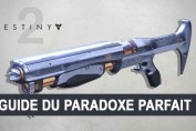 guide-destiny-2-arme-paradoxe-parfait