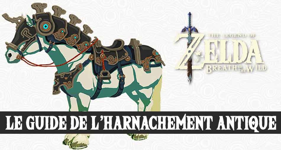 guide-zelda-breath-of-the-wild-harnachement-antique