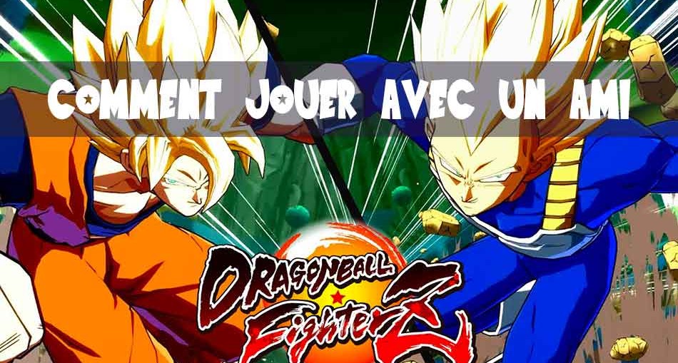 dragon-ball-fighterz-comment-jouer-avec-un-ami-beta
