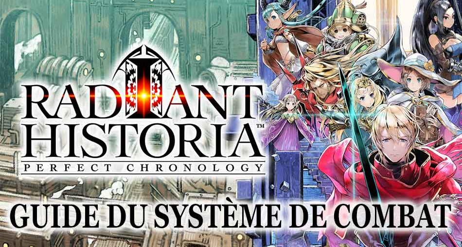 guide-des-combats-Radiant-Historia-Perfect-Chronology