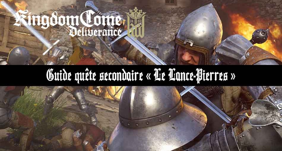 kingdom-come-deliverance-guide-quete-le-lance-pierre