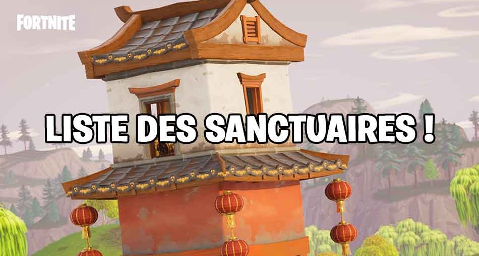 liste des sanctuaires fortnite battle royale - shrines fortnite