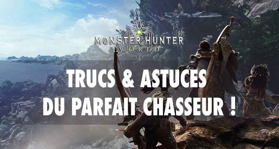 monster-hunter-world-trucs-et-astuces