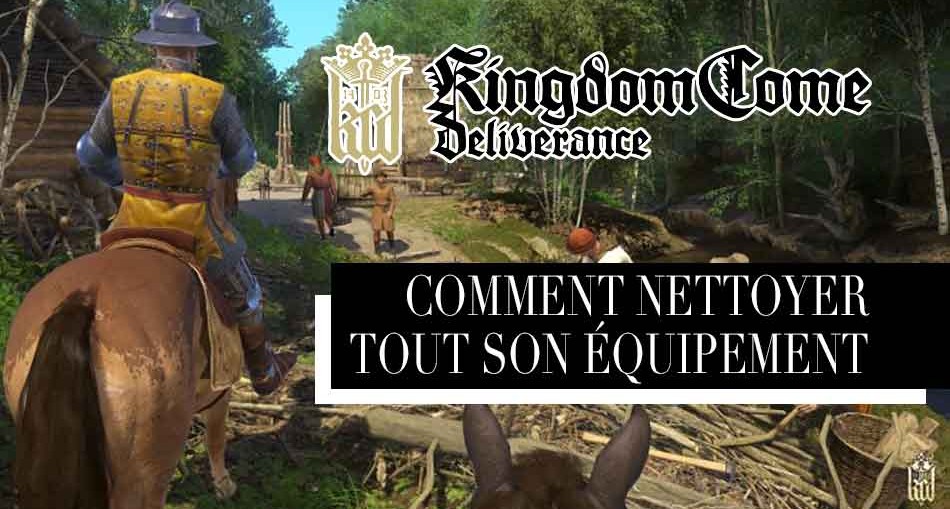 nettoyer-laver-equipement-kingdom-come-deliverance