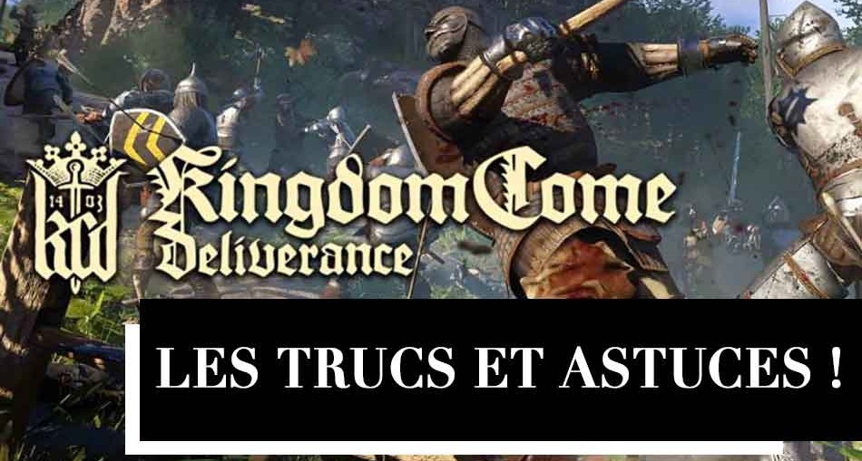 trucs-et-astuces-kingdom-come-deliverance
