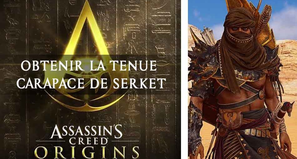 assassins-creed-origin-obtenir-la-tenue-carapace-de-serket