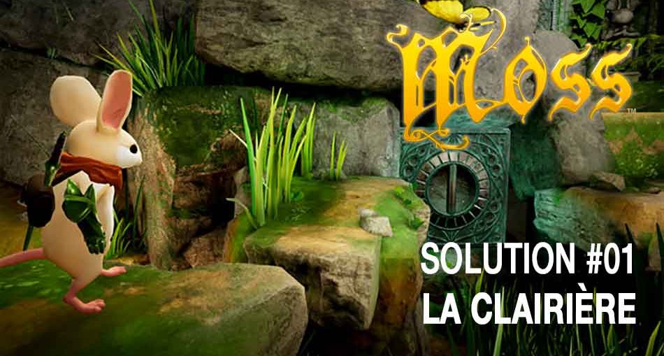 guide-moss-playstation-vr-la-clairiere