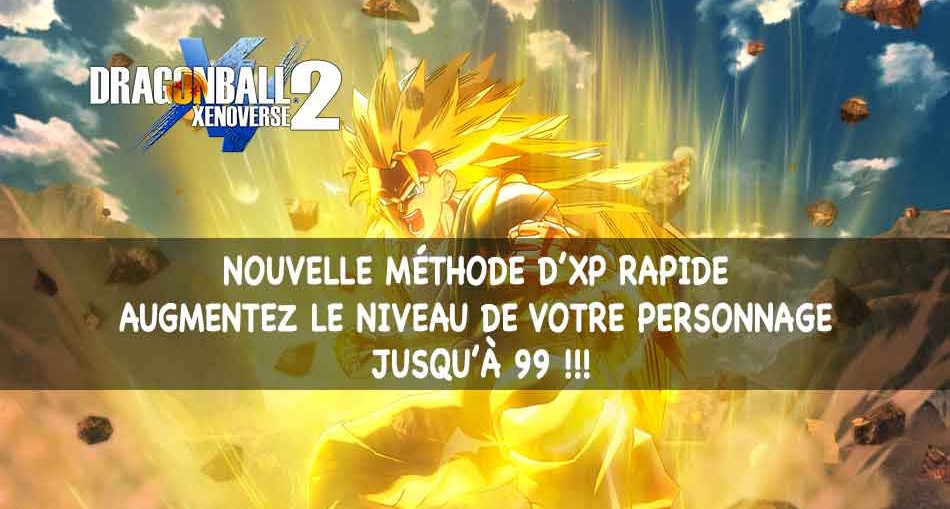 methode-xp-facile-dragon-ball-xenoverse-2