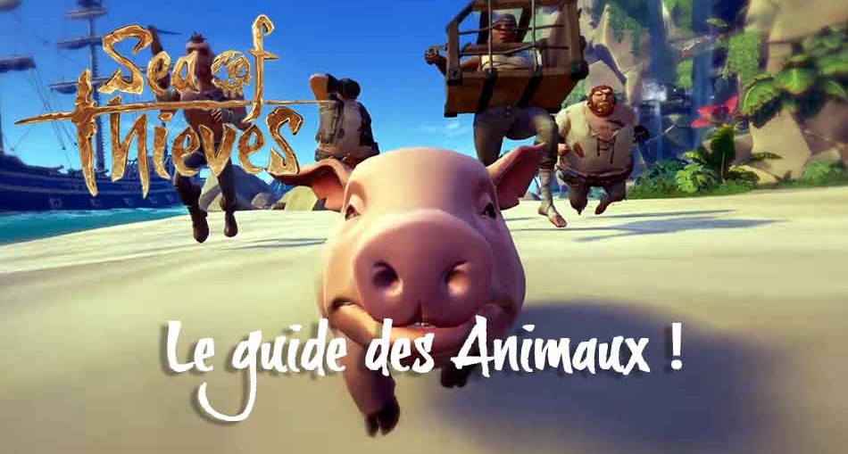 sea-of-thieves-guide-des-animaux