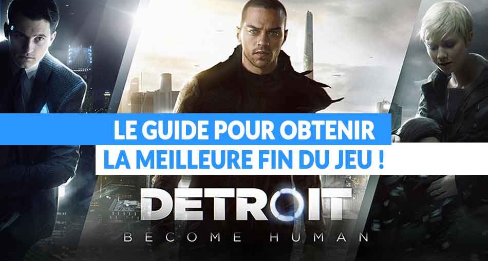 detroit-become-human-guide-meilleure-fin