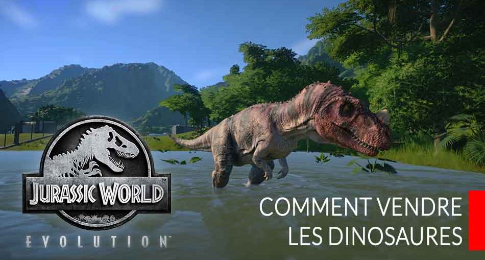 Jurassic-World-Evolution-fonction-vendre-les-dinosaures