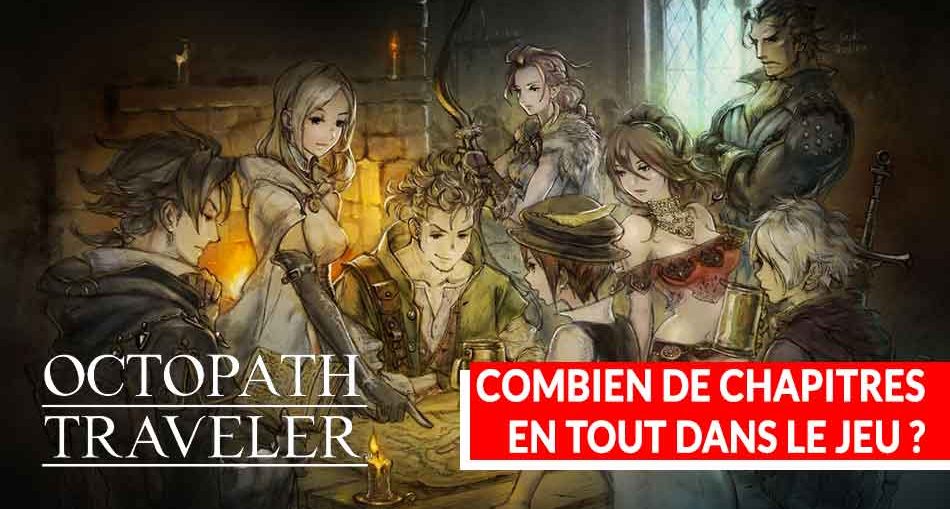 Octopath-Traveler-nombre-de-chapitres