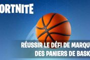 fortnite-defi-basketball-guide-mettre-panier