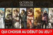 octopath-traveler-qui-choisir-au-debut-du-jeu