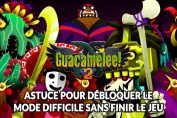 astuce-guacamelee-2-mode-difficile