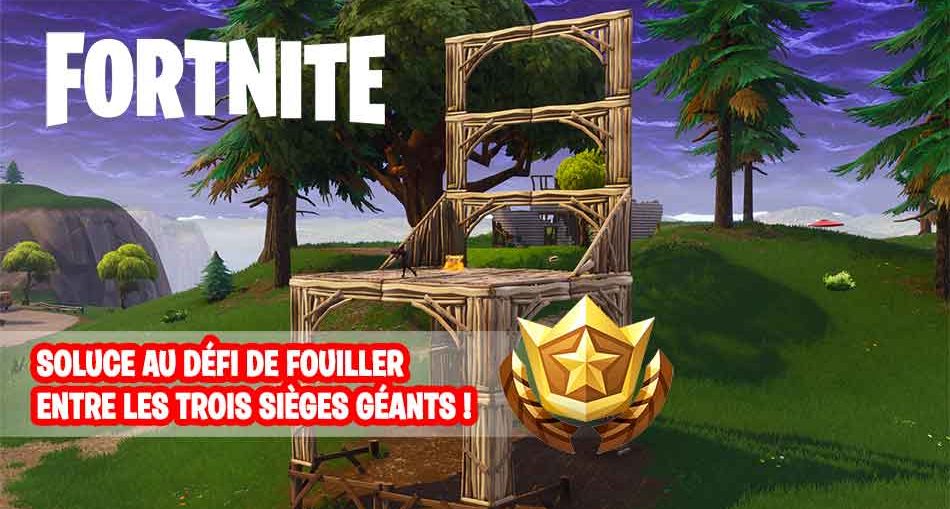 fortnite-defi-semaine-8-trois-sieges-geants