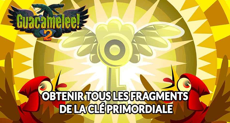 guacamelee-2-guide-cle-primordiale