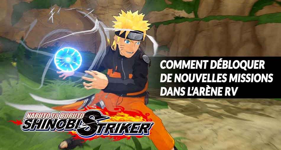 Guide Naruto To Boruto Shinobi Striker Comment Déverrouiller