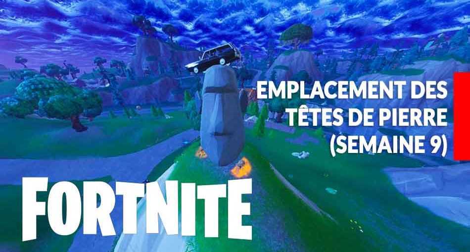 guide-tetes-de-pierres-defi-semaine-9-fortnite