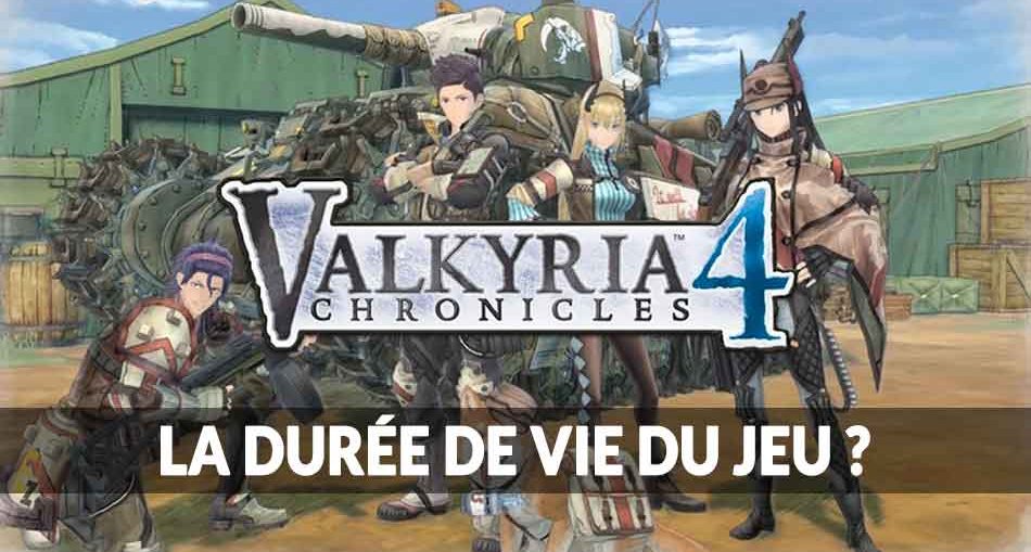 valkyria-chronicles-4-duree-de-vie