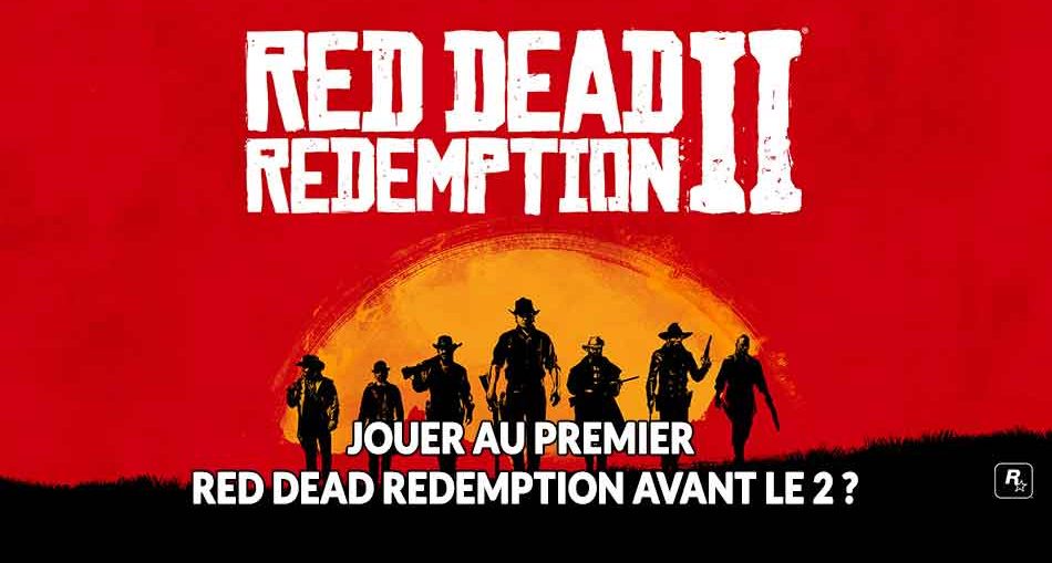 Red-Dead-Redemption-jouer-au-2-avant-le-1