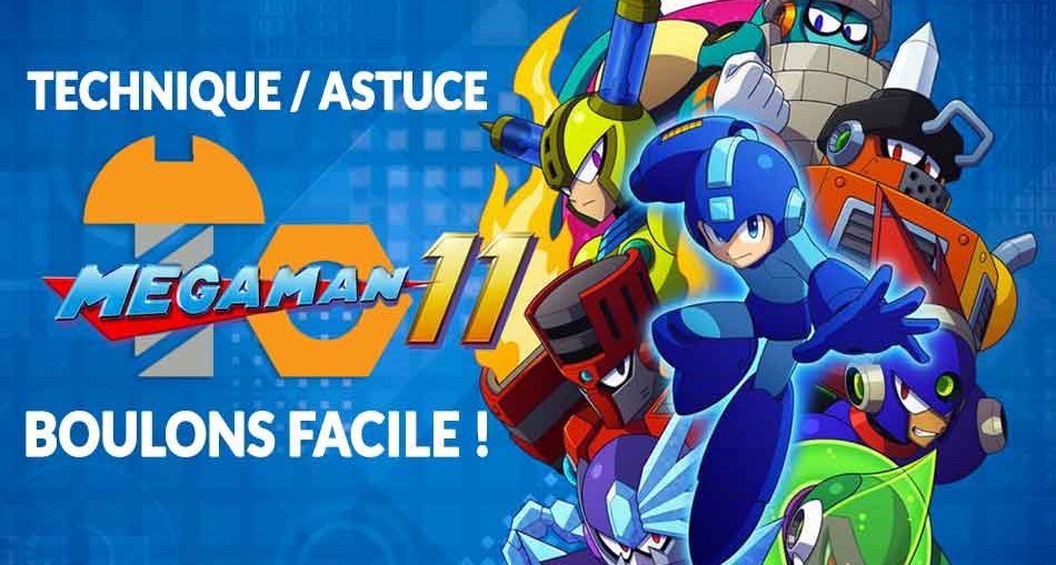 astuce-boulons-facile-mega-man-11