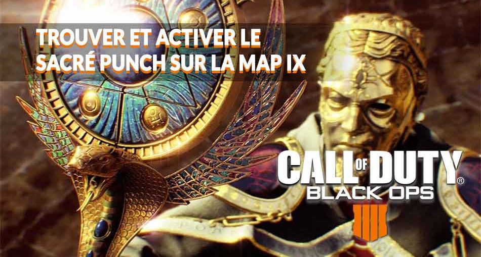 guide-du-sacre-punch-map-zombies-IX-black-ops4