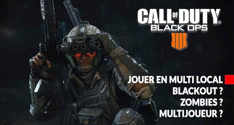 Call of Duty Black Ops 4 comment jouer en Ã©cran partagÃ© ... - 