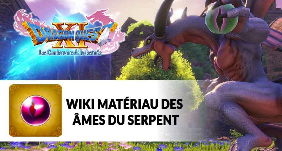 materiau-ame-de-serpent-dragon-quest-11