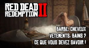 red-dead-redemption-2-guide-bains-cheveux-barbe