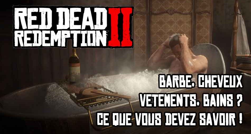 red-dead-redemption-2-guide-bains-cheveux-barbe
