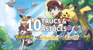 meilleurs-trucs-et-astuces-pokemon-lets-go-pikachu-evoli