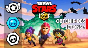 gagner-des-jetons-dans-brawl-stars