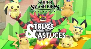 super-smash-bros-ultimate-trucs-et-astuces