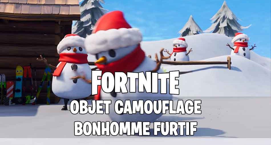 Fortnite-bonhommes-de-neige-objet-camouflage-furtif